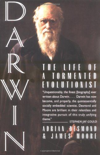 Darwin: The Life of a Tormented Evolutionist by Adrian Desmond & James Moore Darwin: The Life of a Tormented Evolutionist by Adrian Desmond & James Moore