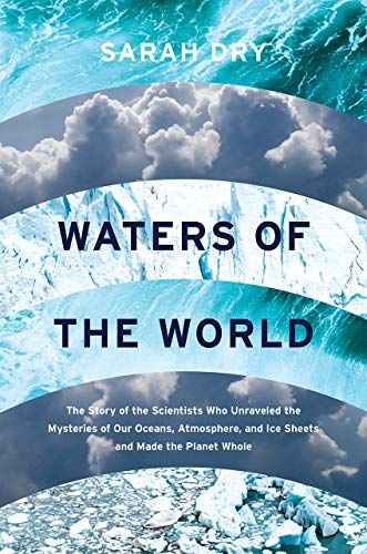 Waters of the World by Sarah Dry Waters of the World by Sarah Dry